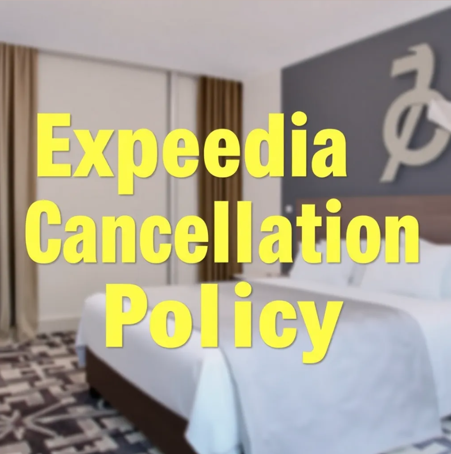 Expedia Cancellation Policy