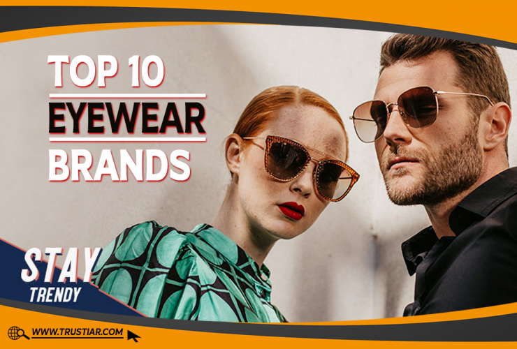 Top 10 Eyewear Brands