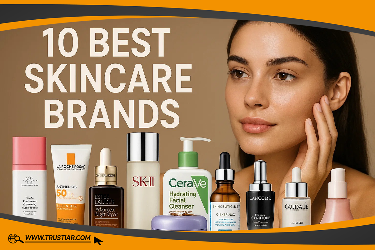 10 Best Skincare Brands Must Read Before You Buy